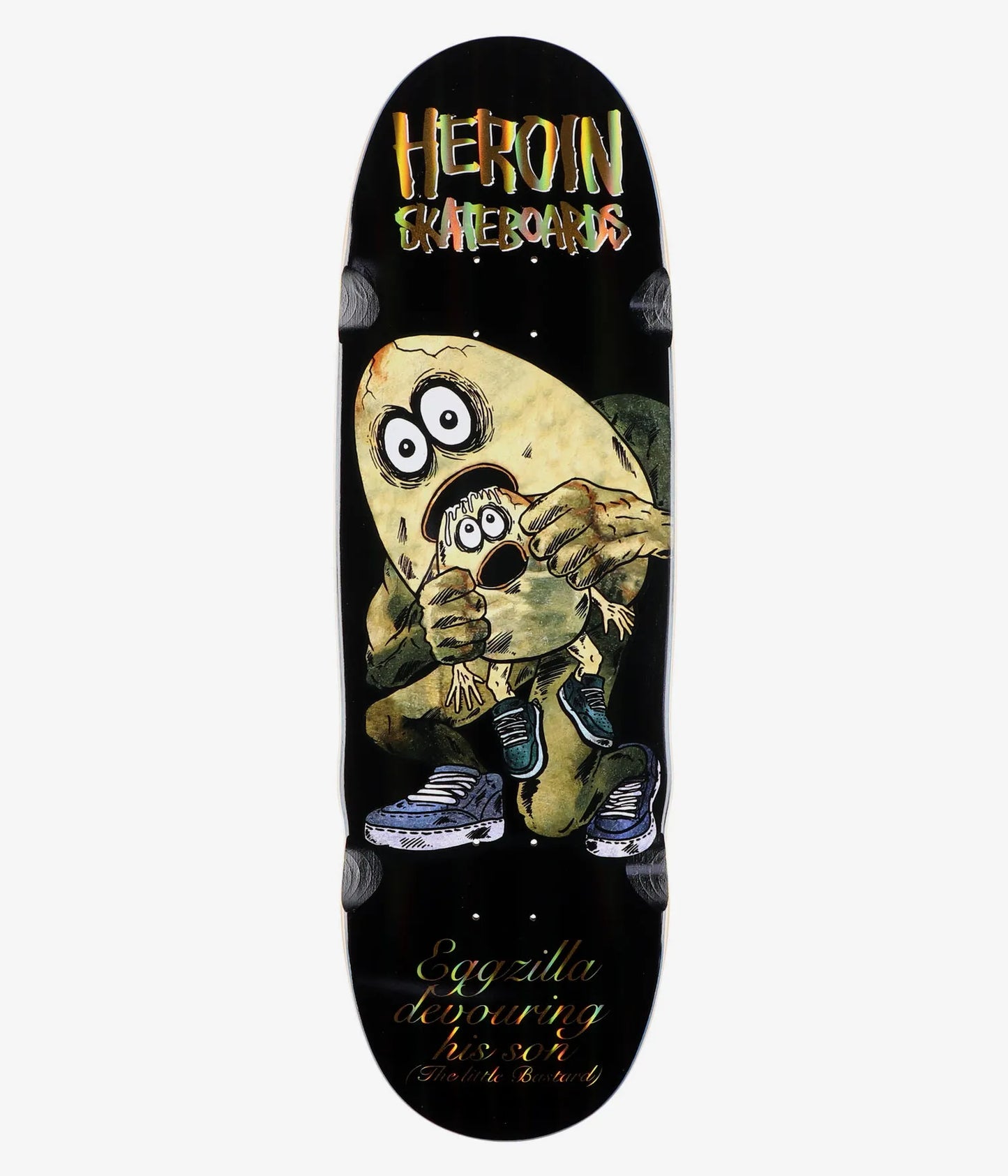 Heroin Egg Eater deck 9.75"