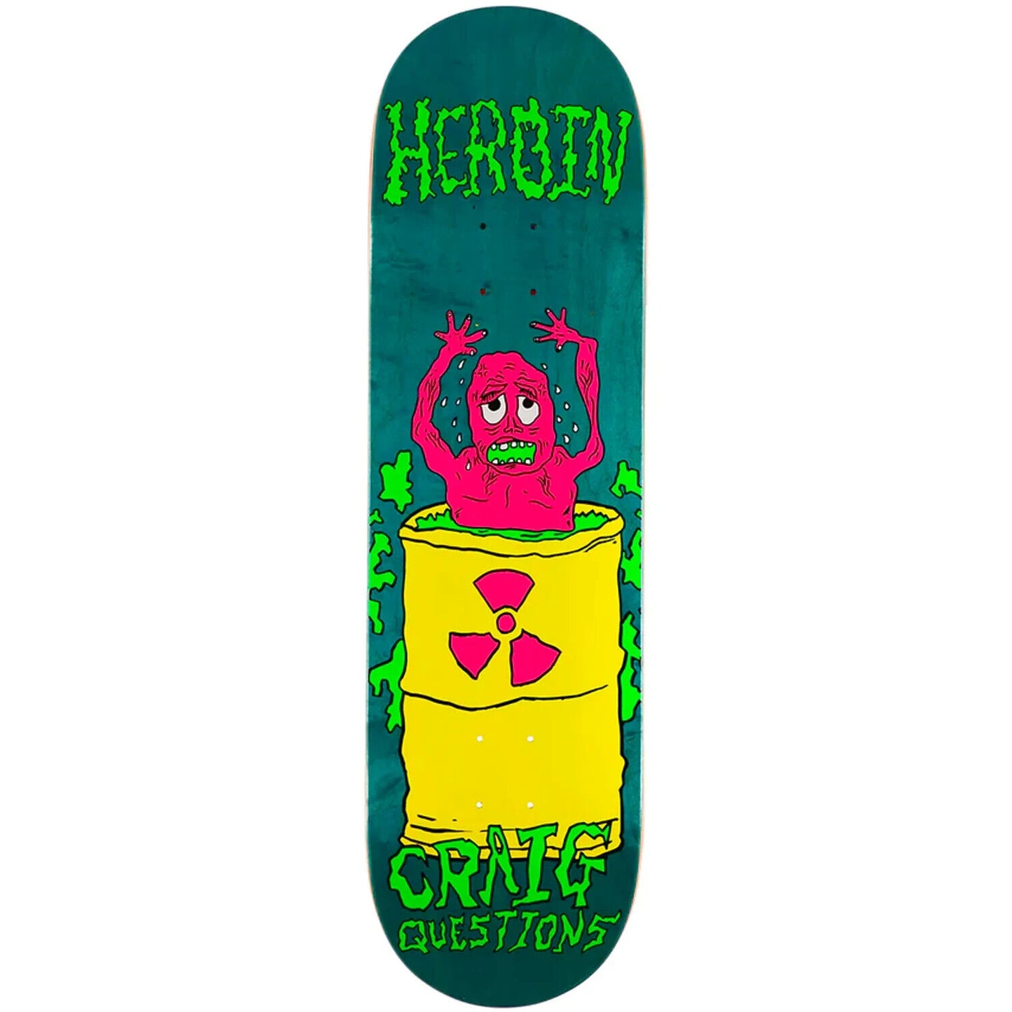 Heroin Craig Questions Dead Toon 9" deck